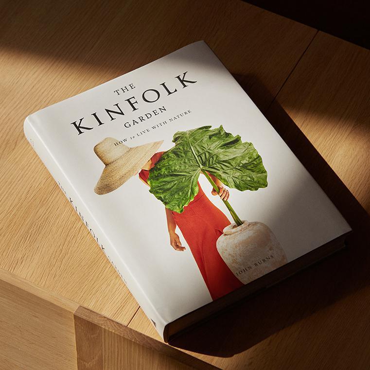 The Kinfolk Garden by John Burns - THE PLANT SOCIETY