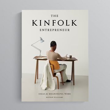 The Kinfolk Entrepreneur by Nathan Williams
