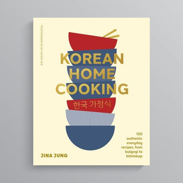Korean Home Cooking by Jina Jung