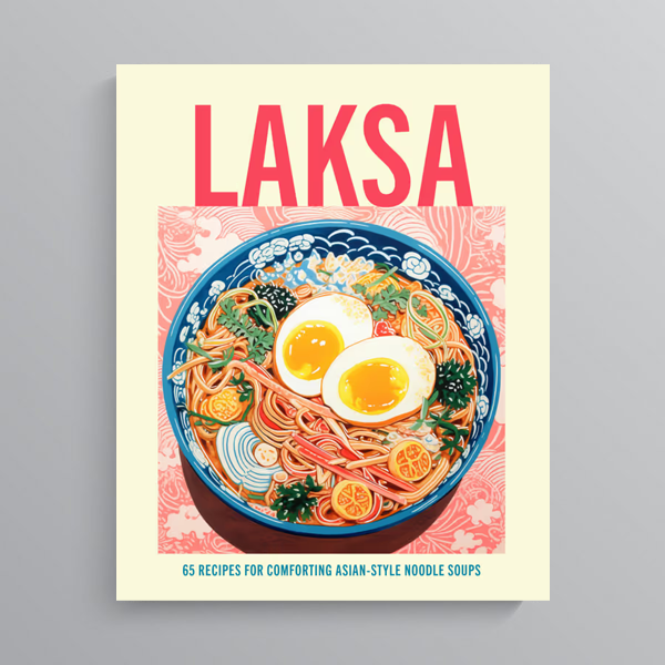 Laksa by Ryland Peters &amp; Small