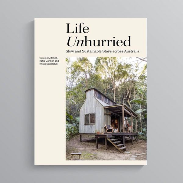 Life Unhurried by Kat Gannon &amp; Krista Eppelstun