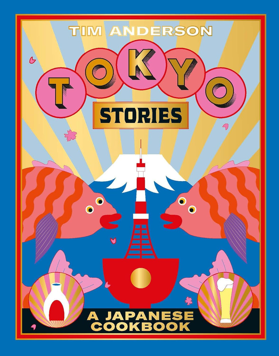 Tokyo Stories - A Japanese Cook Book