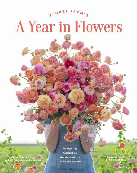 Floret Farm&#39;s A Year in Flowers by Erin Benzakein