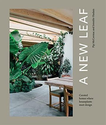 A New Leaf by Pip MaCormac & Jennifer Haslam - THE PLANT SOCIETY