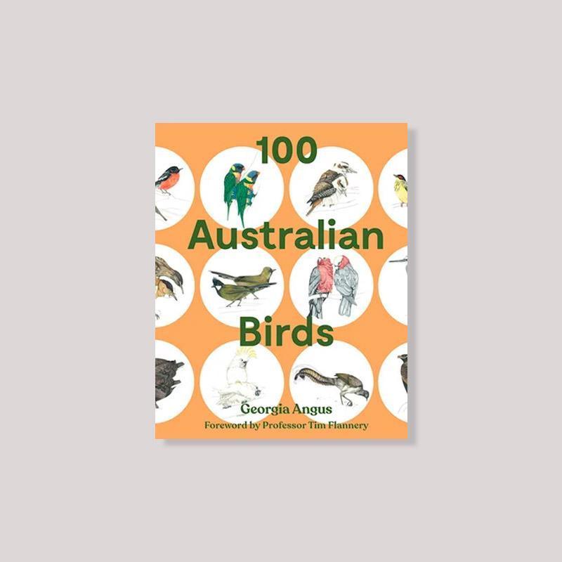 100 Australian Birds by Georgia Angus - THE PLANT SOCIETY